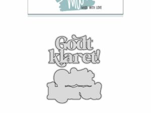 63423 MW Made With Love Dies, Tekstdie Godt klaret